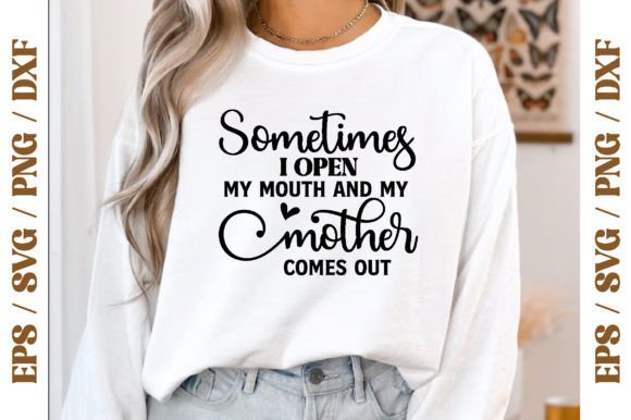 Download Sometimes I Open My Mouth and My Mother - Premium Bundle