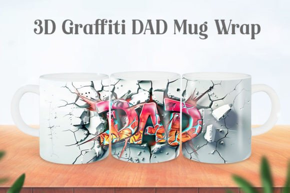 Download 3D Graffiti DAD Mug Wrap Sublimation - Mug wrap Collection