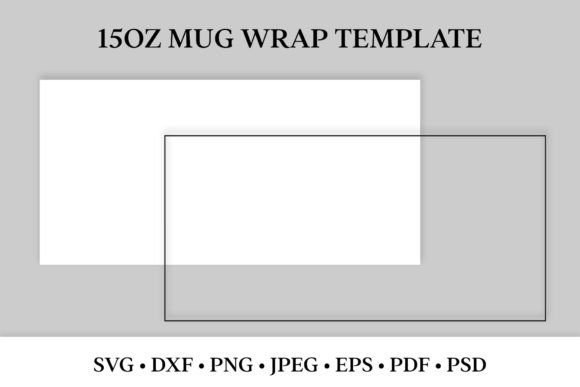 Download 15oz Mug Wrap Template. SVG, Sublimation - Mug wrap Collection